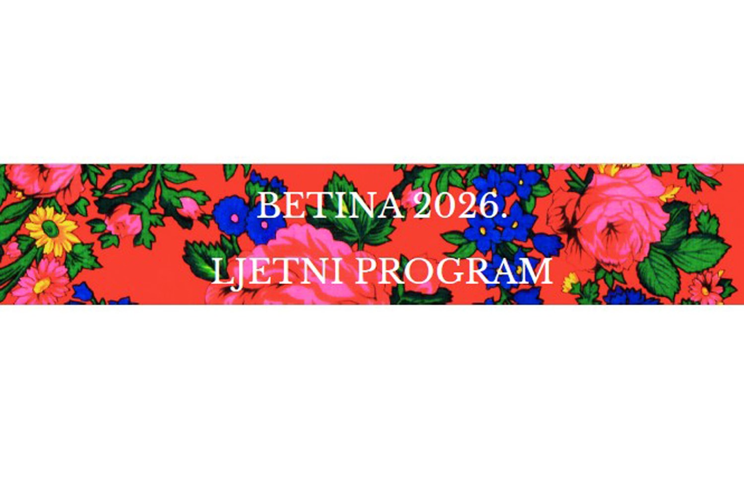 Betina 2026. – LJETNI PRORGRAM