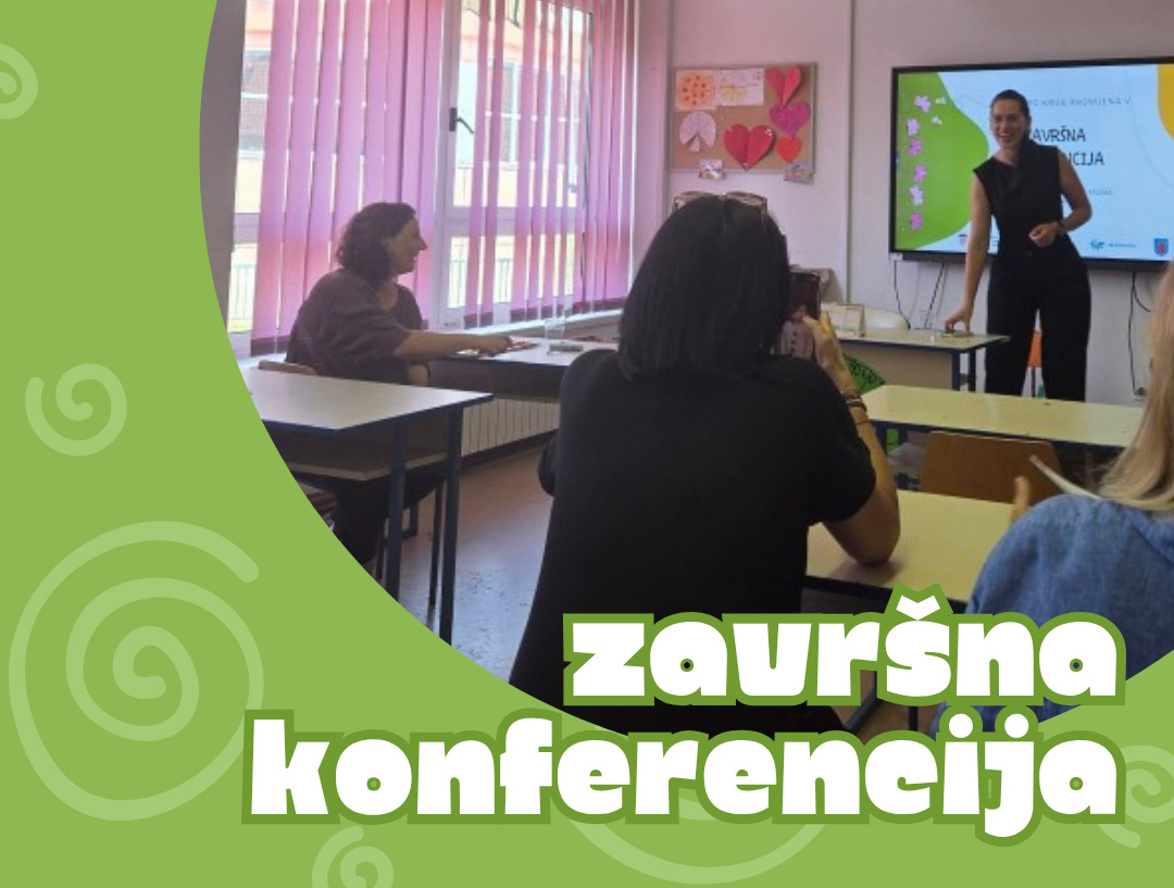 Završnom konferencijom projekta “Zavrtimo krug promjena V“  zaokružen još jedan uspješan krug promjena