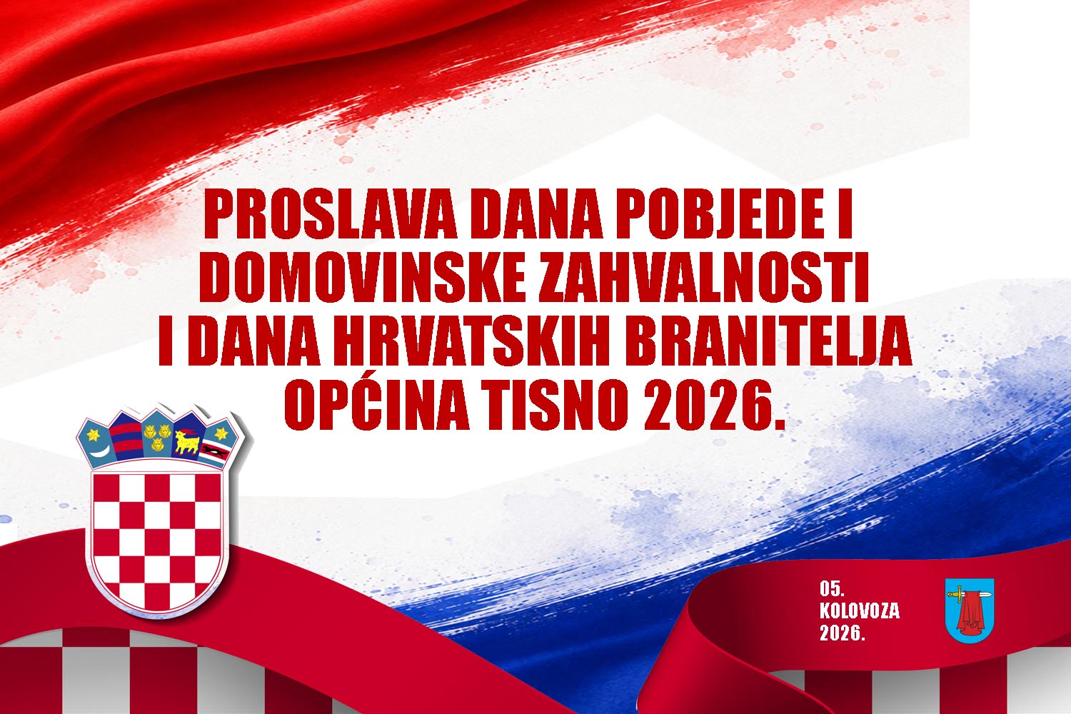 PROSLAVA DANA POBJEDE I DOMOVINSKE ZAHVALNOSTI I DANA HRVATSKIH BRANITELJA U OPĆINI TISNO 2026. GODINE