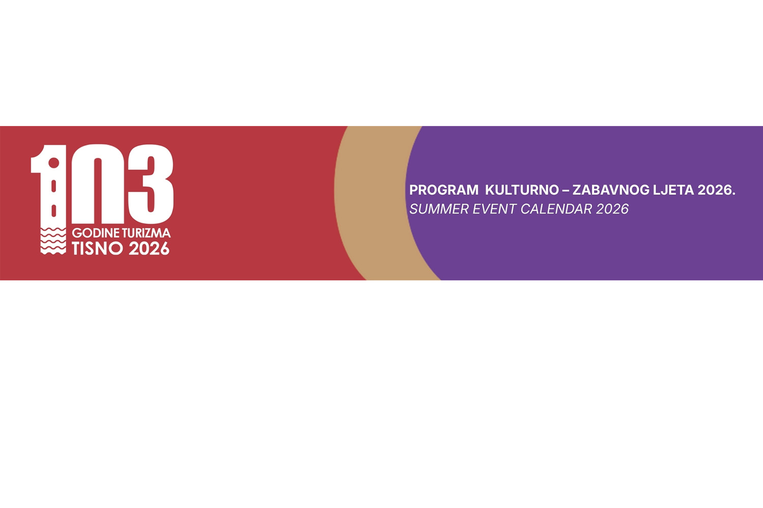 Kulturno - zabavno ljeto Tisno 2026.